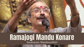 Ramajogi Mandu Konare | Sankaran Namboothiri | Khamas Ragam | Bhadrachala Ramadasu | Carnatic Music