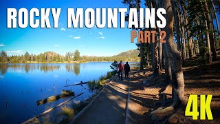 Rocky Mountains Hiking Adventure - Part 2 | Stunning Views \u0026 Serene Trails in 4K