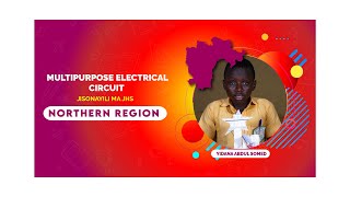 MULTIPURPOSE ELECTRICAL CIRCUIT - #GH4STEM JUNEOS CHALLENGE