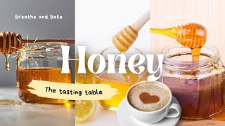 Honey tasting!