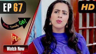 Ready Steady Go - Episode 67 | Play Tv Dramas | Parveen Akbar, Shafqat Khan | Pakistani Drama