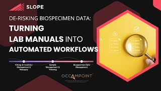 De-Risking Biospecimen Data: Turning Lab Manuals into Automated Workflows - 10 min Webinar Short