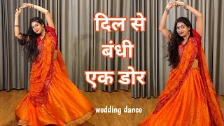 Dil Se Bandhi Ek Dor I Weeding Dance Video I Easy Dance Steps I Ladies Sngeet Dance I By kameshwari