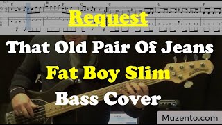 That Old Pair of Jeans - Fat Boy Slim - Bass Cover - Request