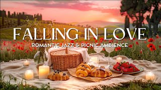 Relaxing \u0026 Romantic Italian Picnic at Sunset Ambience🌹Elegant Vintage Jazz \u0026 Dreamy Music🍷✨