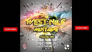 WestNile Mixtape |Acholi \u0026 Alur Music (Official Audio Mix) Dj Orsh Ug |Best Of Northern Uganda Music