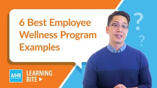 6 Best Employee Wellness Program Examples | AIHR Learning Bite