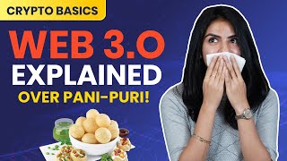 What is Web3.0 | Web3.0 Explained with Pani Puri (For Beginners in Hindi)