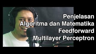 Matematika Feedforward Neural Networks / Jaringan Syarat Tiruan | Machine Learning 101 | Eps 13