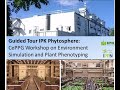 PhytoSphere TOUR: IPPN-CEPPG WORKSHOP ON ENVIRONMENT SIMULATION AND PLANT PHENOTYPING