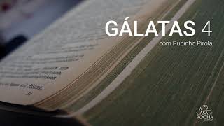 Gálatas 4 [📻]