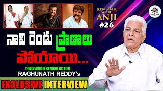 Actor Raghunath Reddy Exclusive Interview | Real Talk With Anji #26 | Telugu Interviews | Film Tree