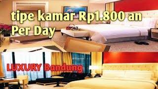 Begini fasilitas kamar hotel harga   Rp1.800 per malam di luxury bandung