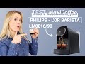 PHILIPS L'OR BARISTA LM801690 | Machine à capsule | Le Test MaxiCoffee