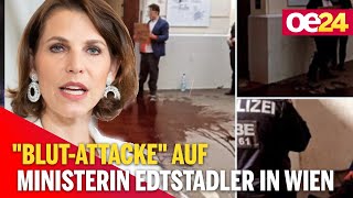 "Blut-Attacke" auf Ministerin Edtstadler in Wien