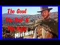 The Good, The Bad & The Ugly Filming Mistakes!