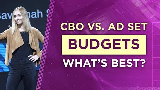 CBO vs. Ad Set Budgets: What's Best?