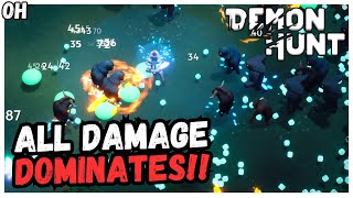 All Damage DOMINATES!! Demon Hunt!