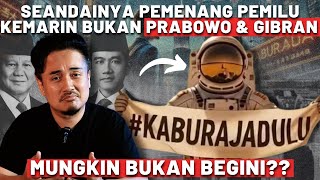 #KABURAJADULU MENGGEMA SEANDAINYA PEMENANG PEMILU KEMARIN BUKAN PRABOWO\u0026GIBRAN MUNGKIN BKN BEGINI??