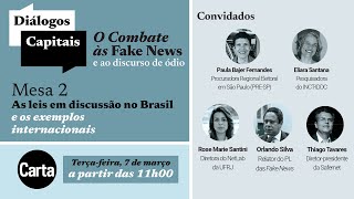 DIÁLOGOS CAPITAIS | Desinformação: As leis em discussão no Brasil e os exemplos internacionais