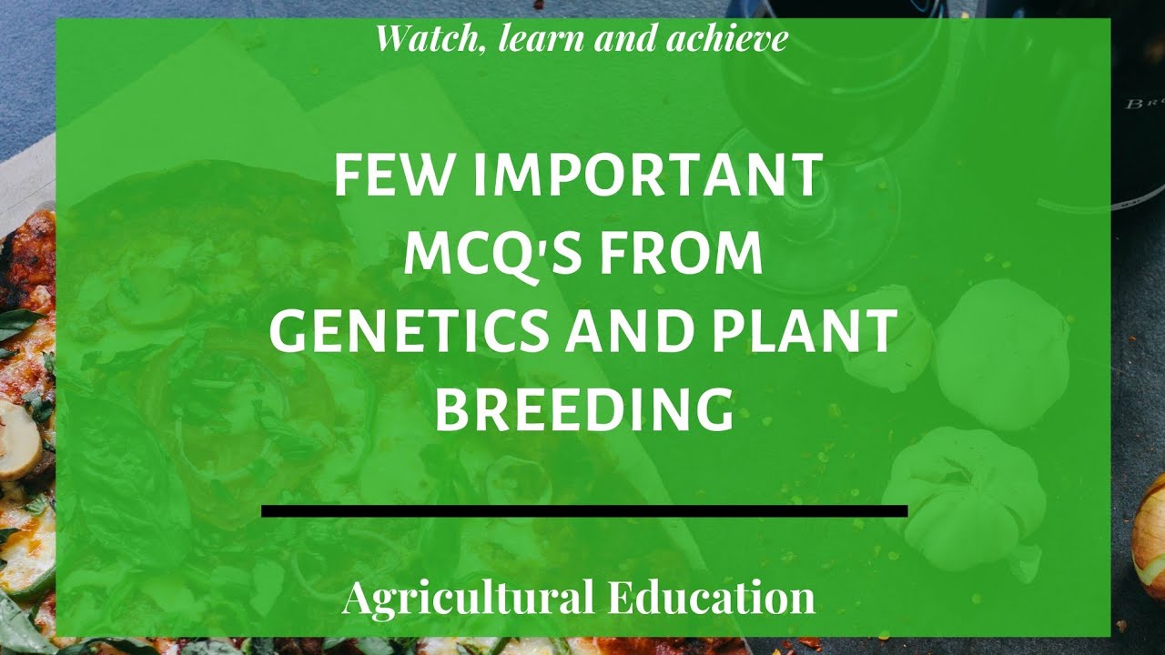 Important MCQs From Genetics And Plant Breeding, Test Series-2 - YouTube