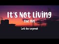 It's Not Living (if it's not with you) - The 1975 | Lirik Dan Terjemah