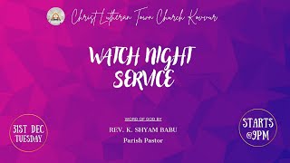 Watch Night Service | Christ Lutheran Town Church | Kovvur | 31-12-24 | CLTC KVR |