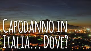 5 destinazioni in Italia consigliate per Capodanno 2020