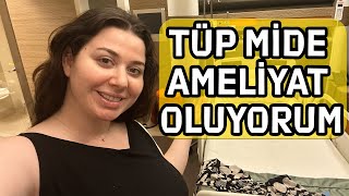 TÜP MİDE AMELİYATI OLUYORUM 😅 HAZIRLIK SÜRECİM