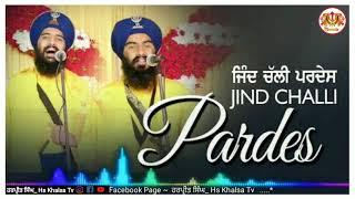 Jind Chali Pardes // ਜਿੰਦ ਚੱਲੀ ਪਰਦੇਸ  {baba budha ji's last wish} bhai mehal singh ji  #hs_khalsa_tv