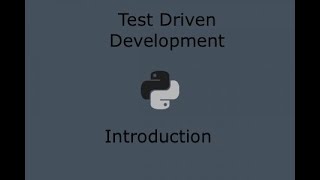 Python Test Driven Development (Part 1)- Introduction
