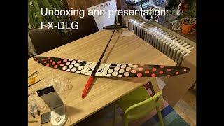 FX dlg (F3K-glider) unboxing and detailed presentation.