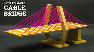 Science Fair Ideas |Cable Bridge Model