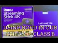 Using ROKU in our Embassy Class B