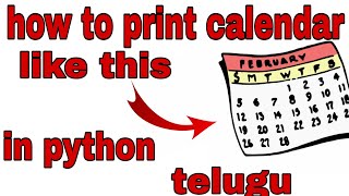 Python program to print the calendar of a given month and year in telugu|programming in telugu