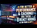 For Better Performance and Caching, Use These 8 React Hooks on Your AI Generated Site App