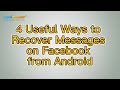 How to Recover Messages on Facebook from Android