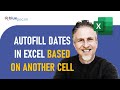 Autofill Dates in Excel Based on Another Cell | Increment Dates Using Formula - Days, Weeks, Years