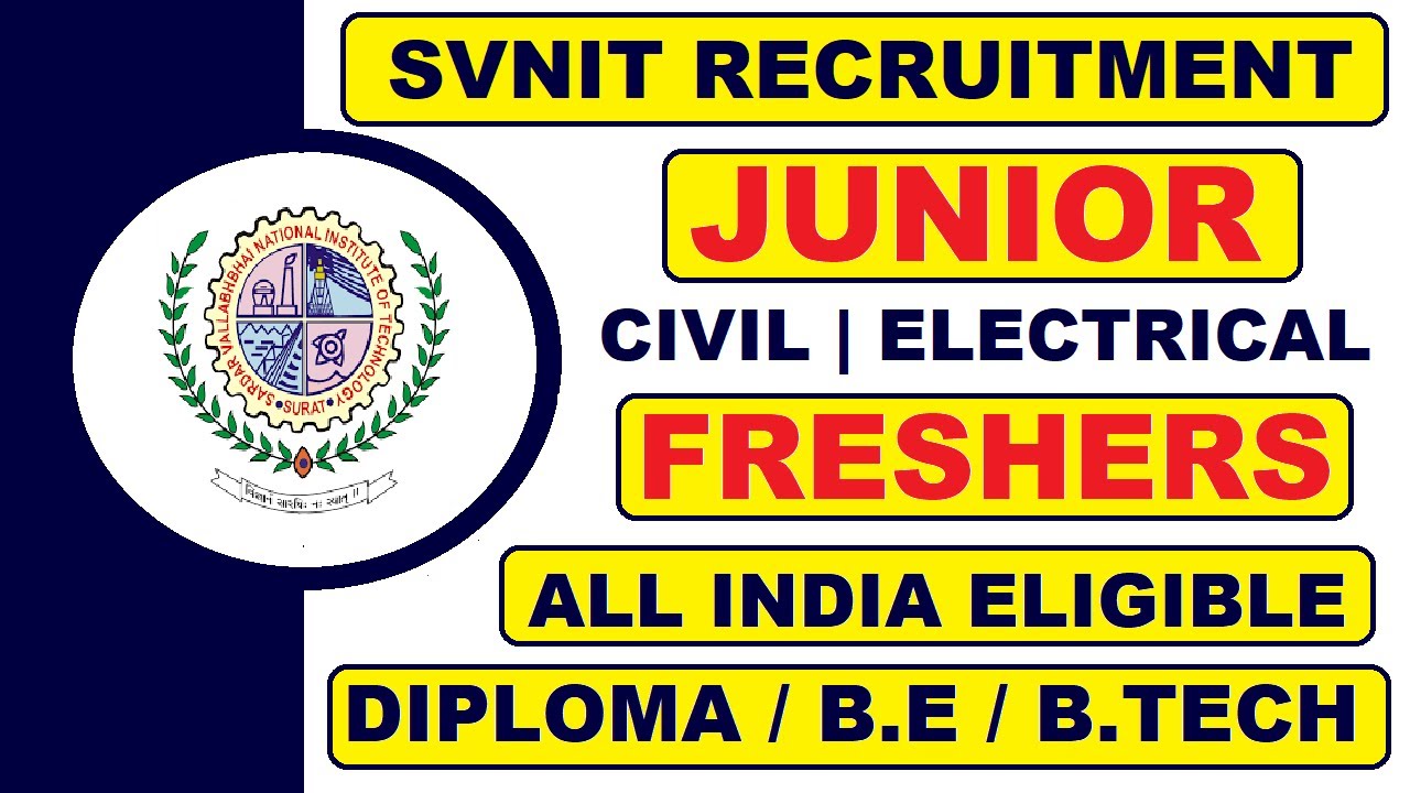 SVNIT Recruitment For Junior Engineer 2021 | Latest All India Freshers ...