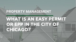 What Is An Easy Permit Or EPP In The City of Chicago?