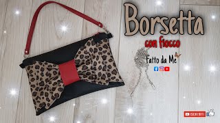 Cucire una Borsetta con fiocco fai da te |  tutorial pochette in ecopelle  | #fattodame  39