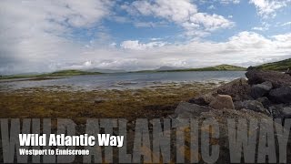 Wild Atlantic Way 2016: 2  - Westport to Enniscrone