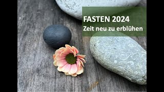 Fastenzeit - Zeit zum Erblühen