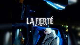 BOOMER - La Fierté (CLIP OFFICIEL)