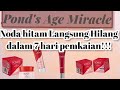 Review Pond's Age Miracle Series!!  #pondsagemiracle #antiaging #antiflek