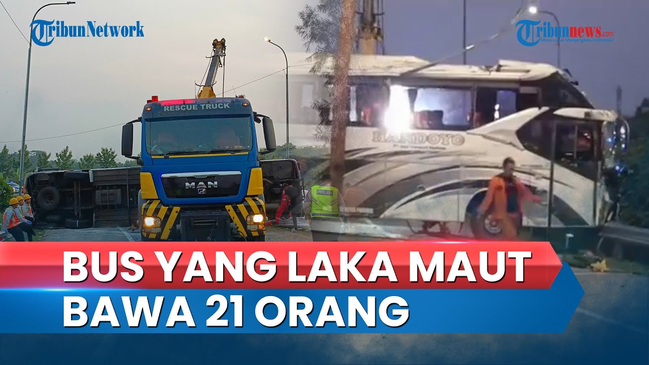 Bus Yang Alami Kecelakaan Maut Di Tol Cipali Yang Tewaskan 12 Orang ...