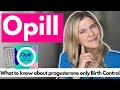 Over the Counter Birth Control: What You Need to Know About Opill & Progesterone Only Birth Control