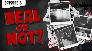 Real or Not - Episode Three (POVs)