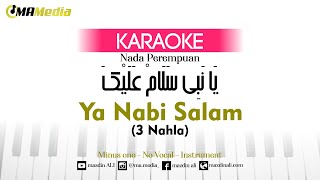 Karaoke Ya Nabi Salam - 3 Nahla | Nada Perempuan | يَا نَبِي سَلَامْ عَلَيْكَ