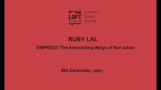 Talk | Ruby Lal | Empress: The Astonishing Reign of Nur Jahan